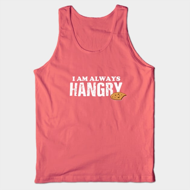 Always Hangry Tank Top by mucau